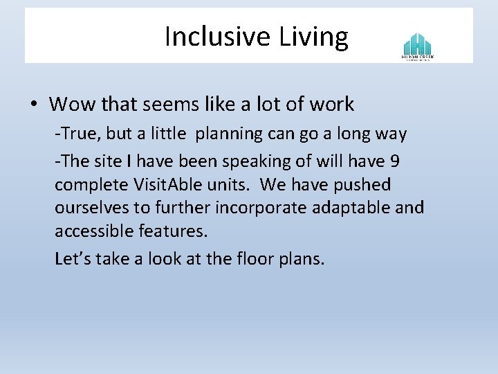 ^Inclusive Living • Wow that seems like a lot of work -True, but a ^Inclusive Living • Wow that seems like a lot of work -True, but a