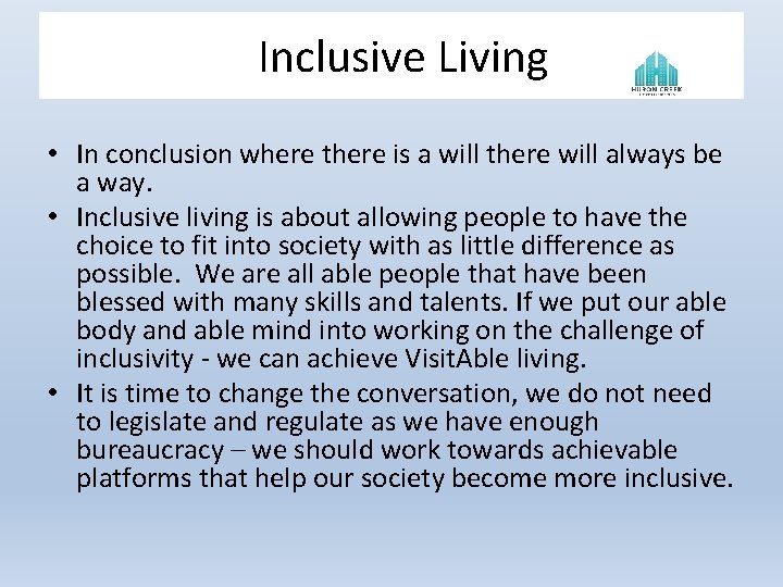 ^Inclusive Living • In conclusion where there is a will there will always be ^Inclusive Living • In conclusion where there is a will there will always be