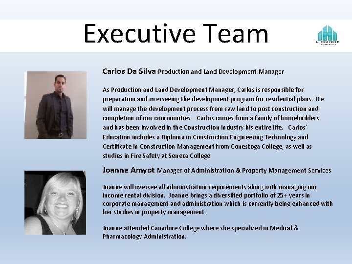 Executive Team Carlos Da Silva Production and Land Development Manager As Production and Land Executive Team Carlos Da Silva Production and Land Development Manager As Production and Land