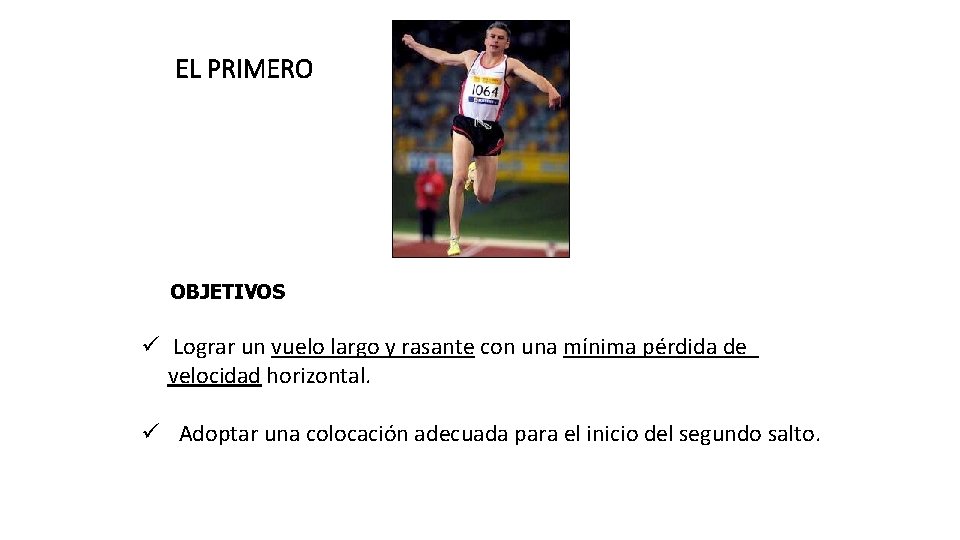 EL PRIMERO OBJETIVOS ü Lograr un vuelo largo y rasante con una mínima pérdida