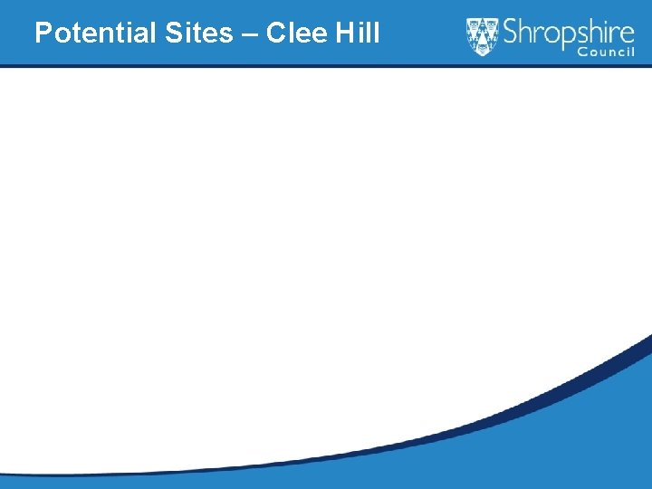 Potential Sites – Clee Hill 