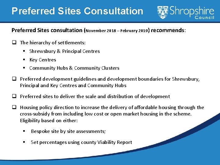 Preferred Sites Consultation Preferred Sites consultation (November 2018 – February 2019) recommends: q The