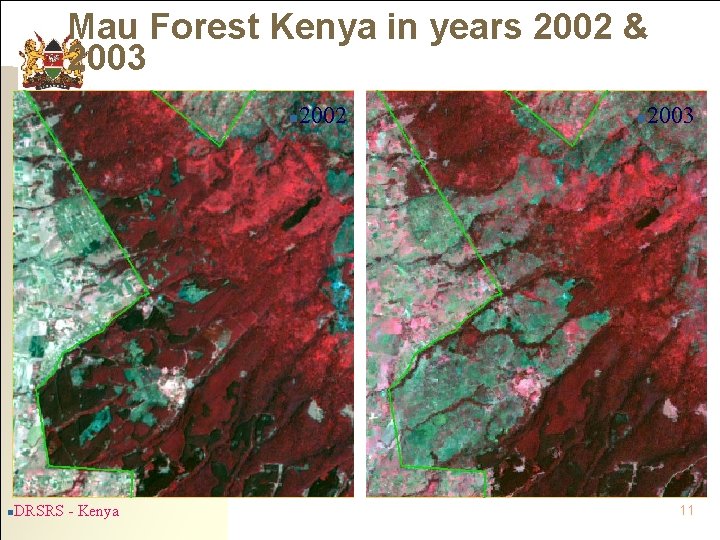 Mau Forest Kenya in years 2002 & 2003 n n DRSRS - Kenya 2002