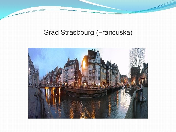 Grad Strasbourg (Francuska) 