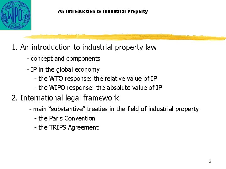 An Introduction to Industrial Property 1. An introduction to industrial property law - concept