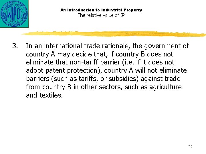 An Introduction to Industrial Property The relative value of IP 3. In an international