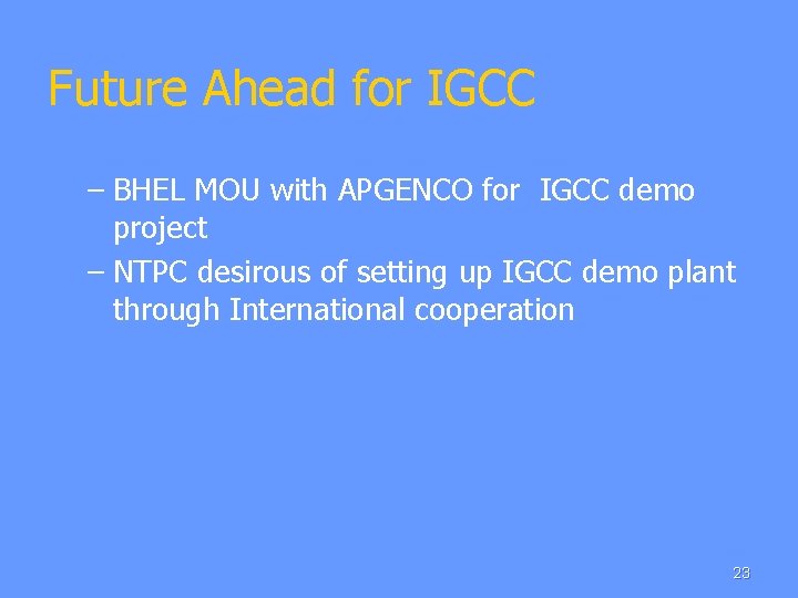 Future Ahead for IGCC – BHEL MOU with APGENCO for IGCC demo project –