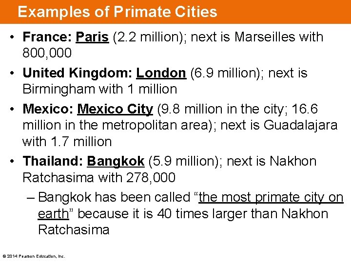 Examples of Primate Cities • France: Paris (2. 2 million); next is Marseilles with