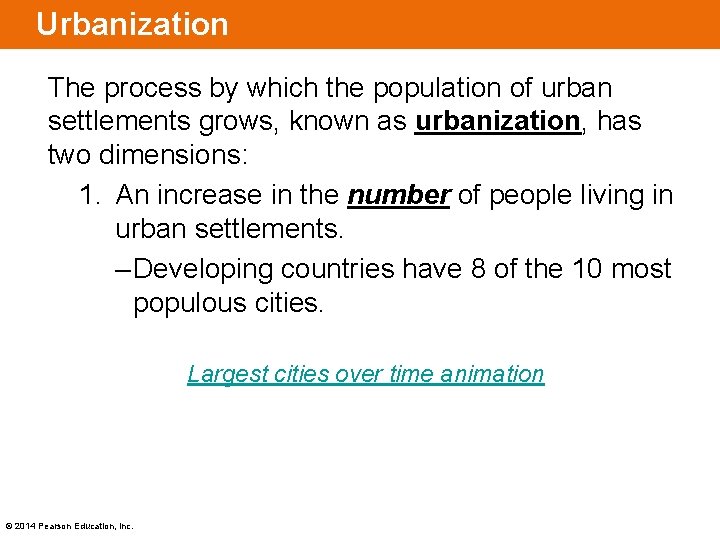Urbanization The process by which the population of urban settlements grows, known as urbanization,