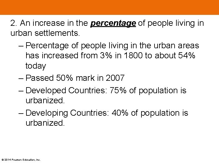 2. An increase in the percentage of people living in urban settlements. – Percentage