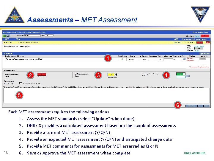 Assessments – MET Assessment 1 2 3 4 5 6 Each MET assessment requires