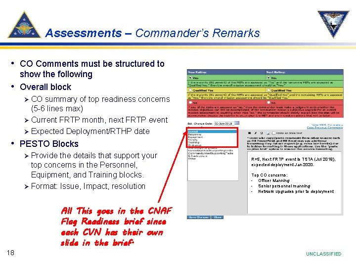 Assessments – Commander’s Remarks • CO Comments must be structured to • show the