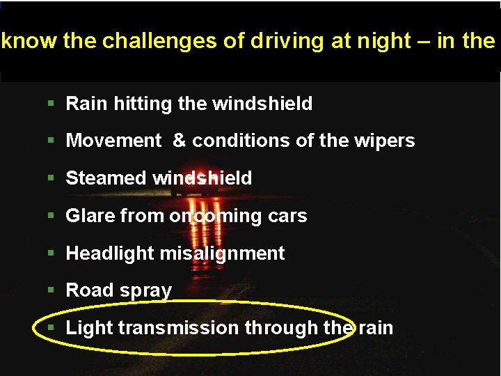 3 M Pavement Markings know the challenges of driving at night – in the