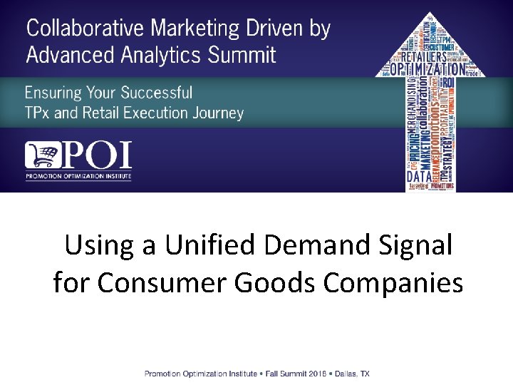 Using a Unified Demand Signal for Consumer Goods Companies 