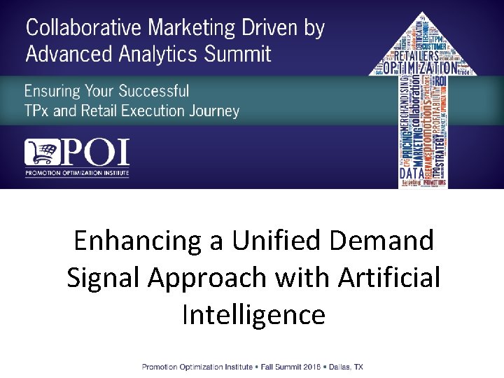 Enhancing a Unified Demand Signal Approach with Artificial Intelligence 