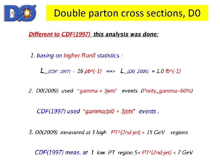 Double parton cross sections, D 0 