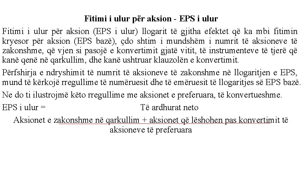 Fitimi i ulur për aksion - EPS i ulur Fitimi i ulur për aksion
