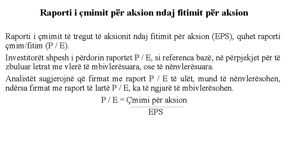 Raporti i çmimit për aksion ndaj fitimit për aksion Raporti i çmimit të tregut
