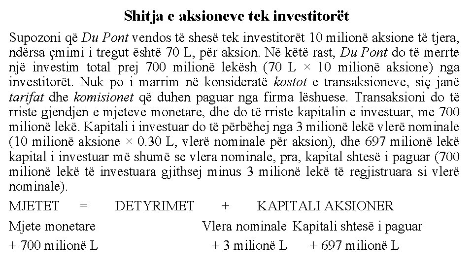 Shitja e aksioneve tek investitorët Supozoni që Du Pont vendos të shesë tek investitorët