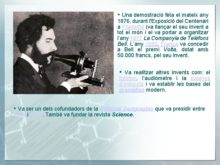 ▪ Una demostració feta el mateix any 1876, durant l'Exposició del Centenari a Filadèlfia