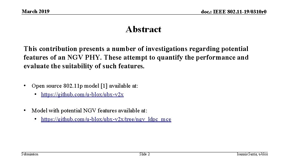 March 2019 doc. : IEEE 802. 11 -19/0310 r 0 Abstract This contribution presents