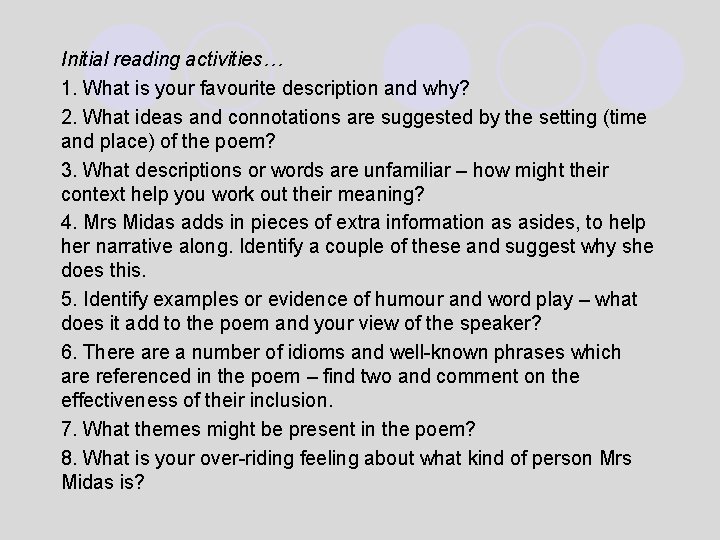 Initial reading activities… 1. What is your favourite description and why? 2. What ideas