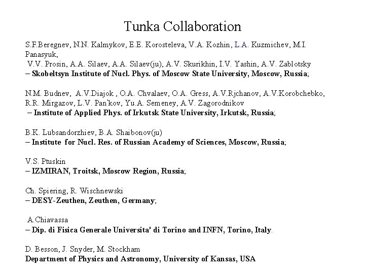 Tunka Collaboration S. F. Beregnev, N. N. Kalmykov, E. E. Korosteleva, V. A. Kozhin,