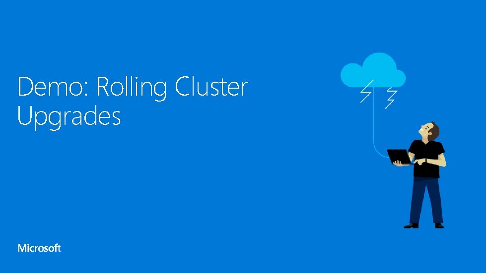 Demo: Rolling Cluster Upgrades 