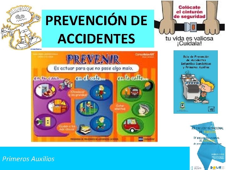 PREVENCIÓN DE ACCIDENTES Primeros Auxilios 