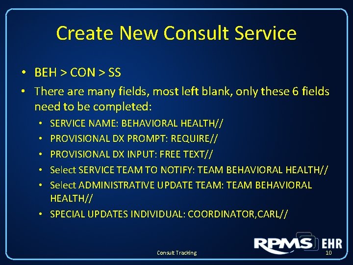 Create New Consult Service • BEH > CON > SS • There are many Create New Consult Service • BEH > CON > SS • There are many