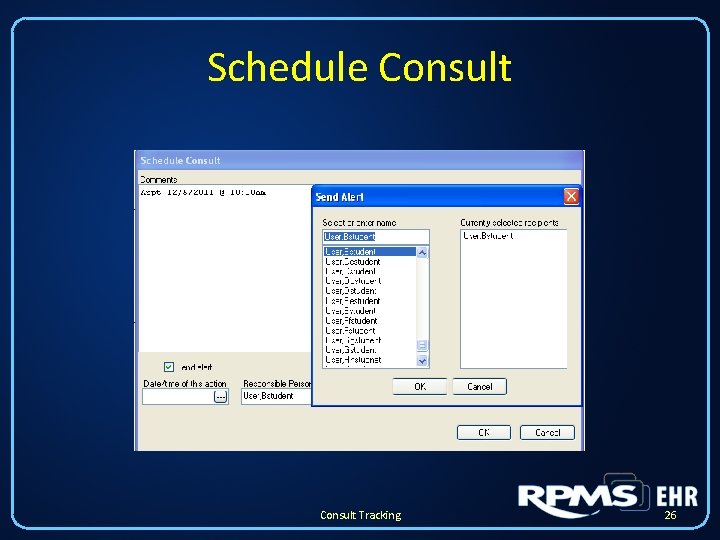 Schedule Consult Tracking 26 Schedule Consult Tracking 26