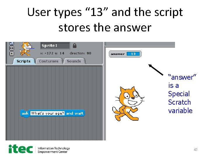 User types “ 13” and the script stores the answer “answer” is a Special