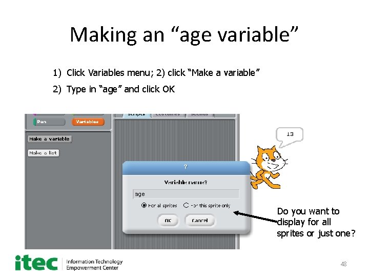 Making an “age variable” 1) Click Variables menu; 2) click “Make a variable” 2)