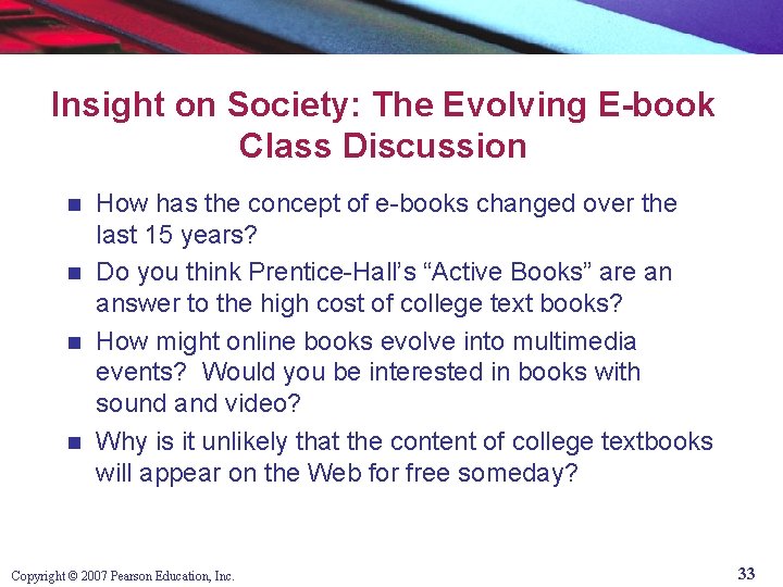 Insight on Society: The Evolving E-book Class Discussion How has the concept of e-books