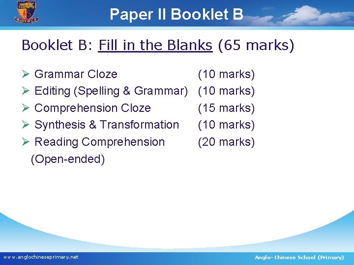 Paper II Booklet B: Fill in the Blanks (65 marks) Ø Ø Ø Grammar