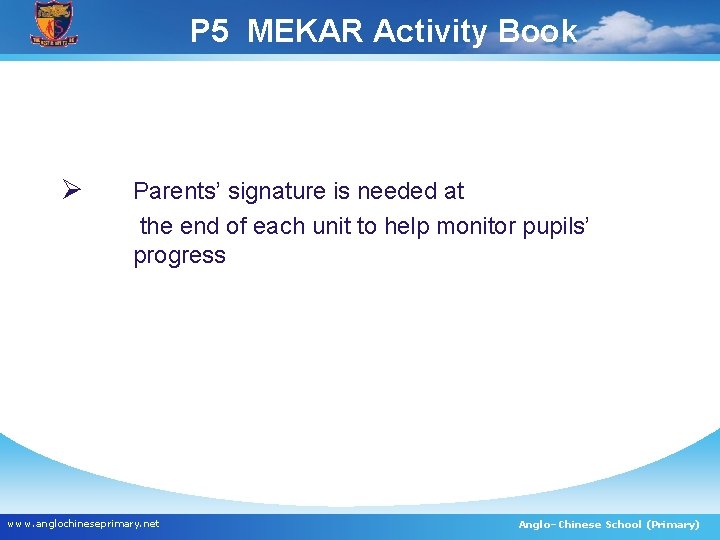 P 5 MEKAR Activity Book Ø Parents’ signature is needed at the end of