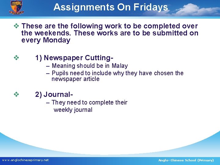 Assignments On Fridays v These are the following work to be completed over the