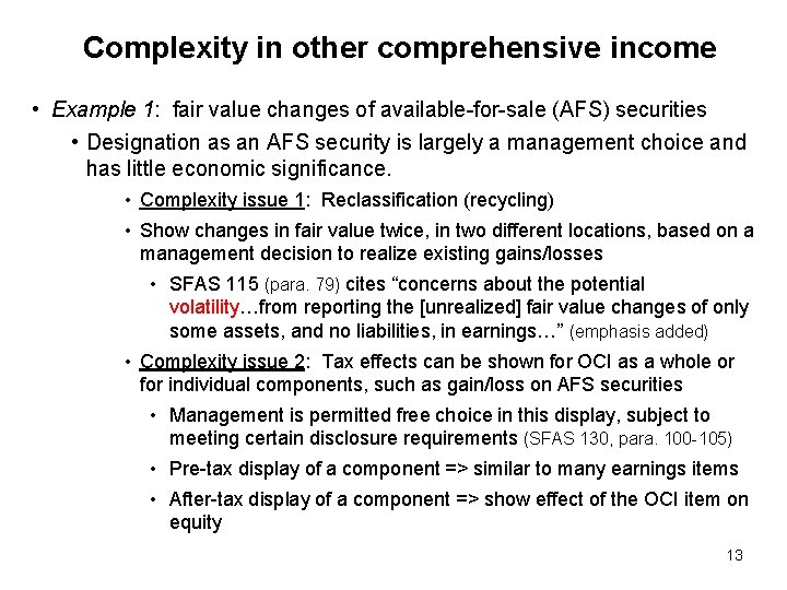 Complexity in other comprehensive income • Example 1: fair value changes of available-for-sale (AFS)