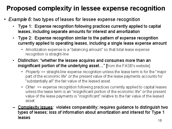 Proposed complexity in lessee expense recognition • Example 6: two types of leases for