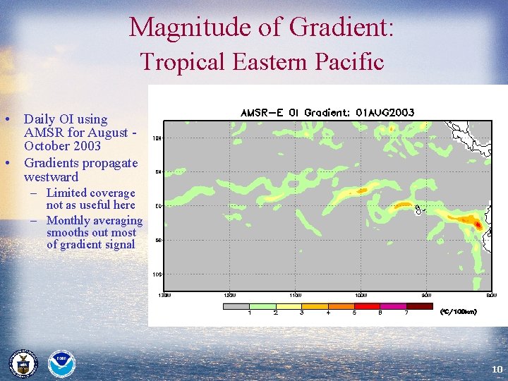 Magnitude of Gradient: Tropical Eastern Pacific • Daily OI using AMSR for August October