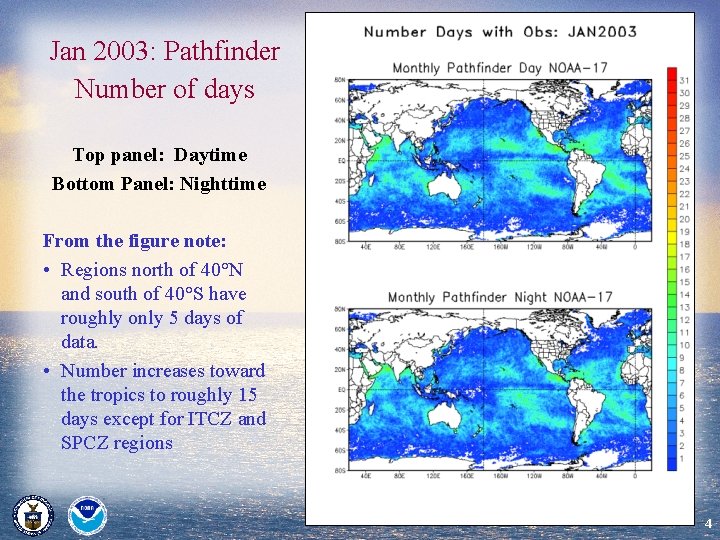 Jan 2003: Pathfinder Number of days Top panel: Daytime Bottom Panel: Nighttime From the