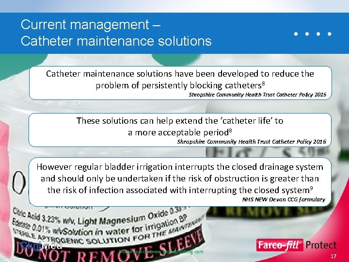 Current management – Catheter maintenance solutions have been developed to reduce the problem of