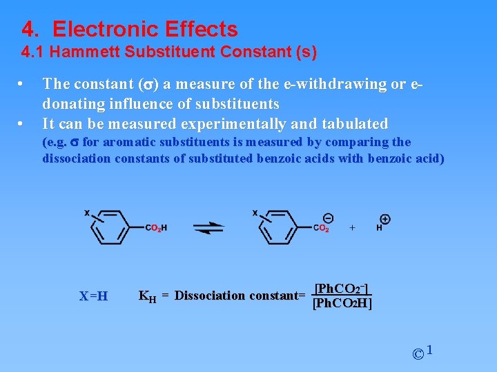 4. Electronic Effects 4. 1 Hammett Substituent Constant (s) • • The constant (s) 4. Electronic Effects 4. 1 Hammett Substituent Constant (s) • • The constant (s)