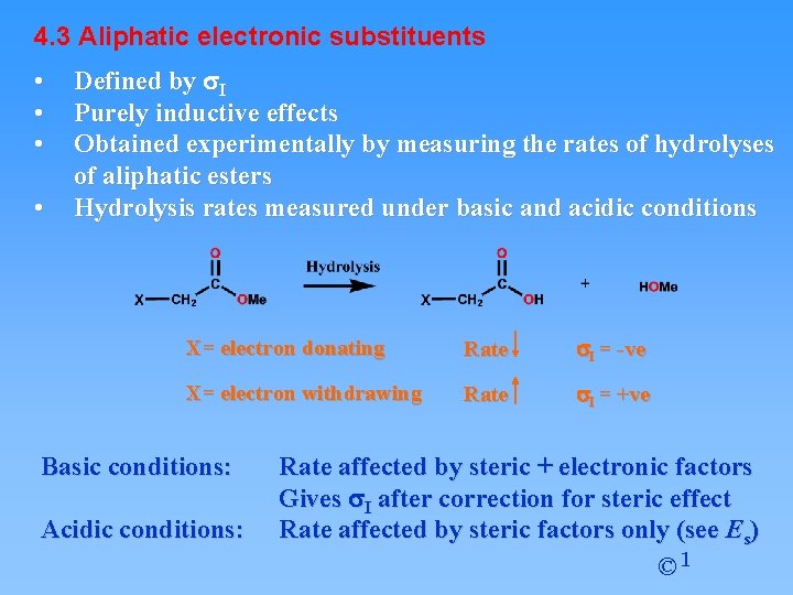 4. 3 Aliphatic electronic substituents • • Defined by s. I Purely inductive effects 4. 3 Aliphatic electronic substituents • • Defined by s. I Purely inductive effects
