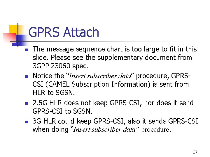GPRS Attach n n The message sequence chart is too large to fit in