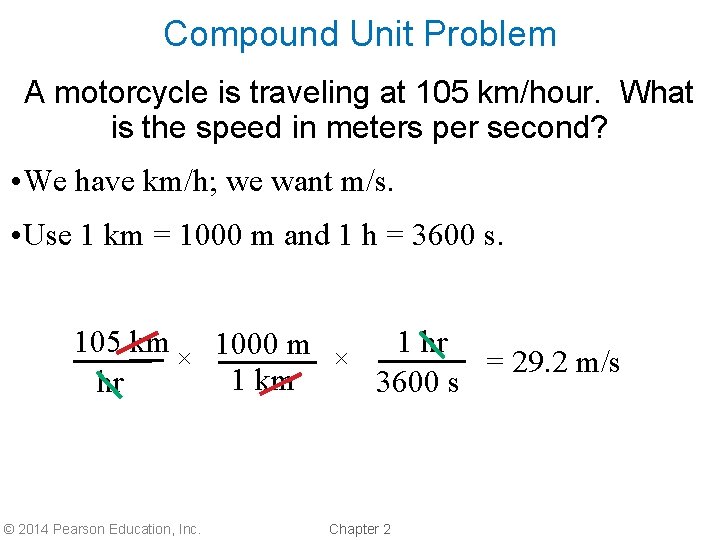 Compound Unit Problem A motorcycle is traveling at 105 km/hour. What is the speed