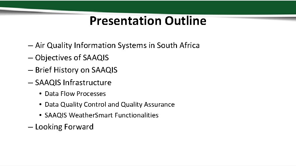 Presentation Outline – Air Quality Information Systems in South Africa – Objectives of SAAQIS