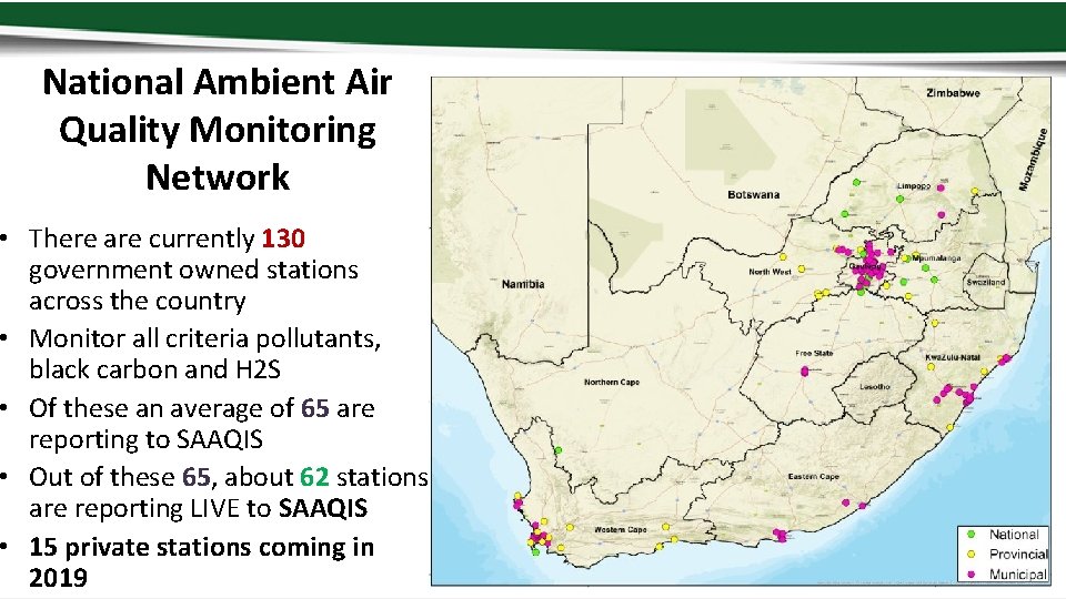 National Ambient Air Quality Monitoring Network • There are currently 130 government owned stations