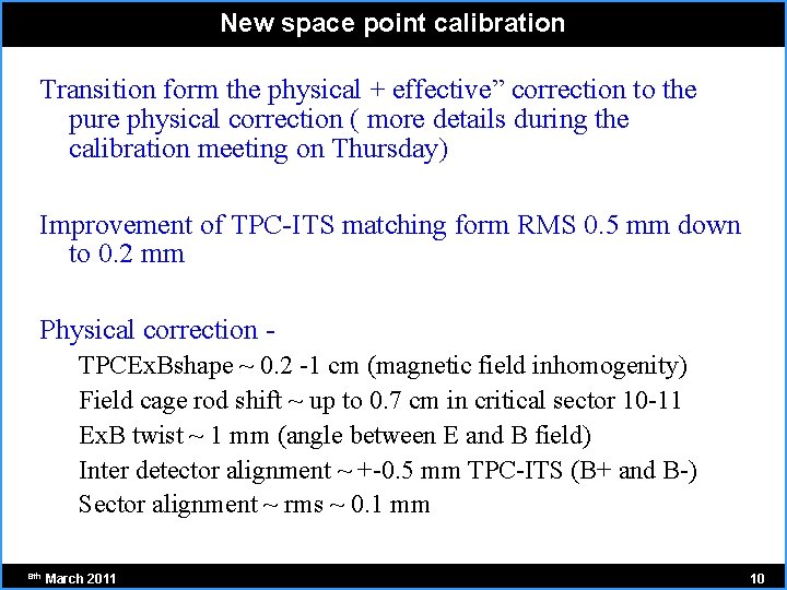 New space point calibration Transition form the physical + effective” correction to the pure