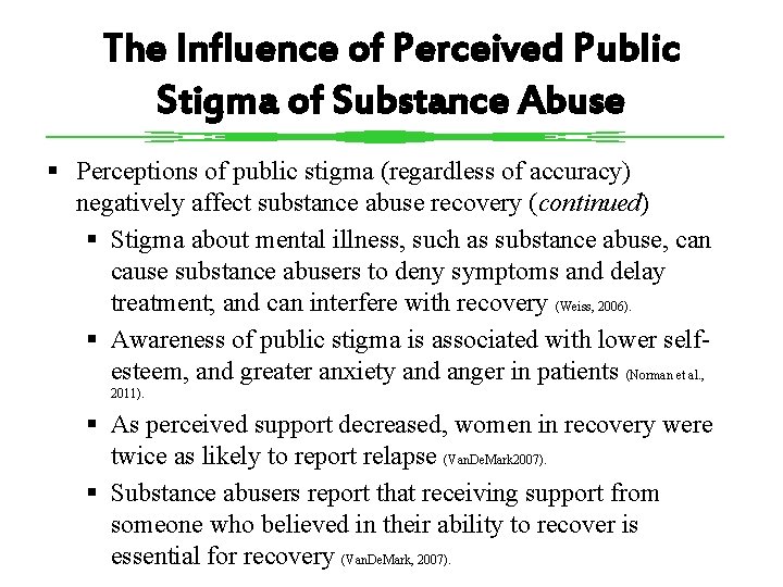 The Influence of Perceived Public Stigma of Substance Abuse § Perceptions of public stigma